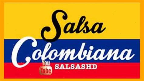 youtube videos salsa colombiana mix